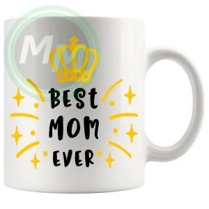 Best Mom Ever Mug 7