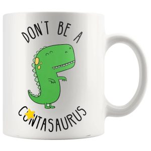 Don't Be A Cuntasaurus Censored mug, sweary dinosaur mug gift