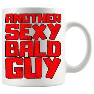 Another Sexy Bald Guy funny bald man mug design