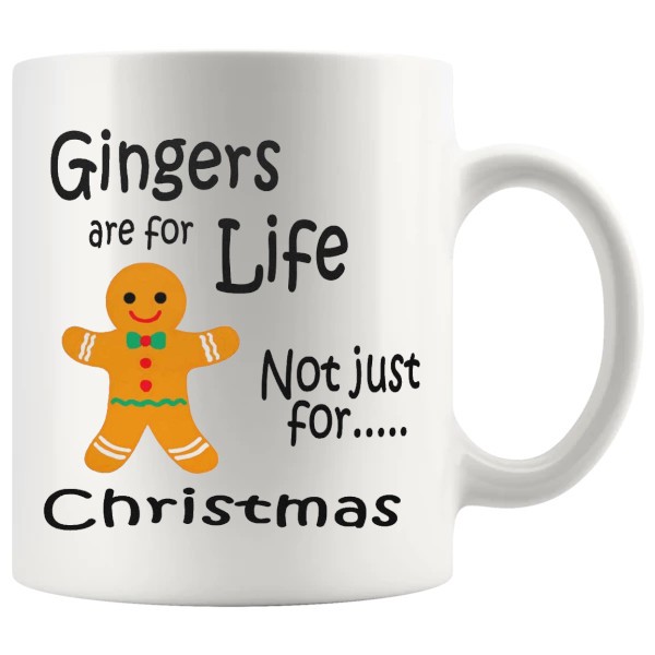 Gingers Are For Life Mug funny ceramic ginger gift mug