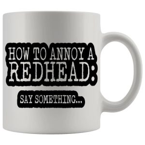 How To Annoy A Redhead funny ginger mug