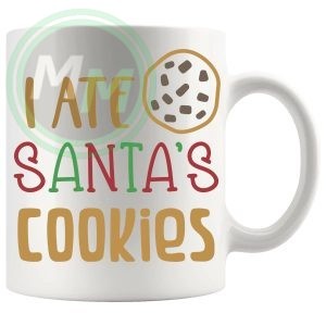 I Ate Santas Cookies Mug