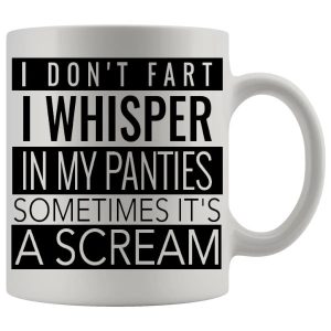 I Dont Fart Mug - Farting funny mug gift