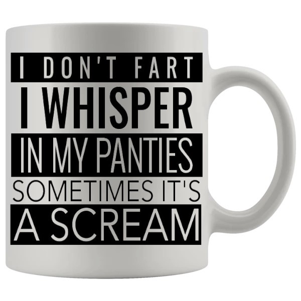 I Dont Fart Mug - Farting funny mug gift