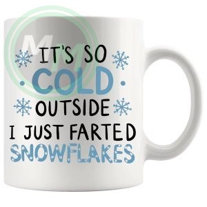 I Just Farted Snowflakes Mug