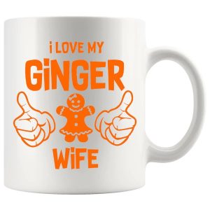 I Love My Ginger Wife Mug romantic redhead gift
