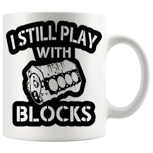 I Still Play With Blocks Mug ceramic mug gift