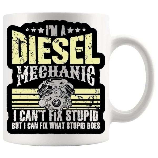 I'm a Diesel Mechanic Mug ceramic mug gift