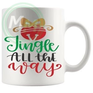 Jingle All The Way Mug