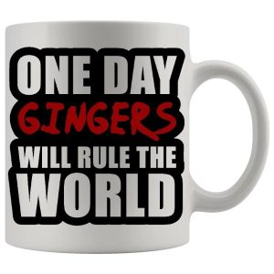 One Day Gingers Will Rule The World Mug - Ginger funny mug gift