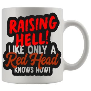 Raising Hell Mug - Ginger funny mug gift