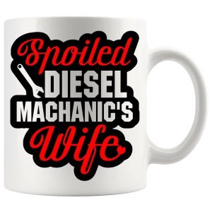 Spoiled Diesel Mechanic's Wife Mug ceramic mug gift