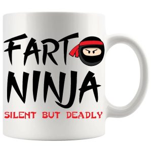 Fart Ninja Silent But Deadly funny fart mug