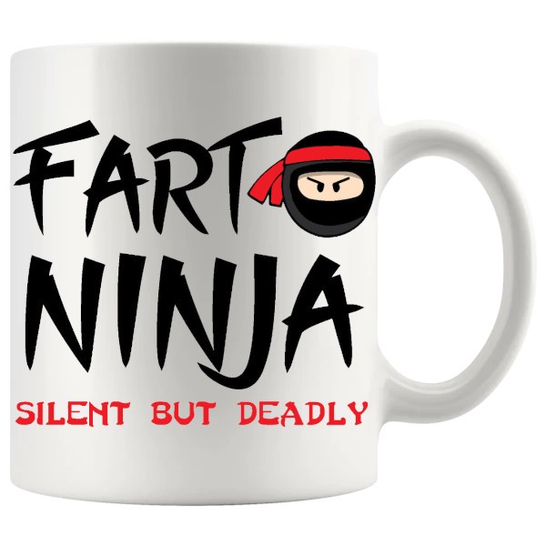 Fart Ninja Silent But Deadly funny fart mug