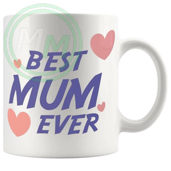 Best Mom Ever Mug