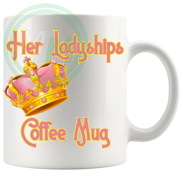 Her Ladyships Coffee Mug