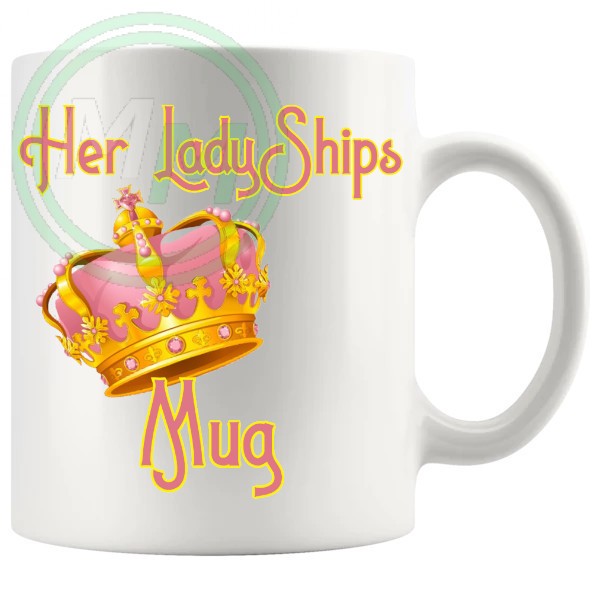 Her Ladyships Mug