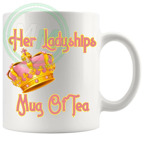 Her Ladyships Mug Of Tea