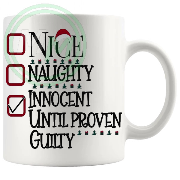 Innocent Until Proven Guilty Mug