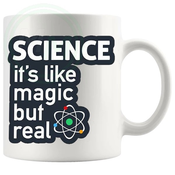 Science its like magic but real mug