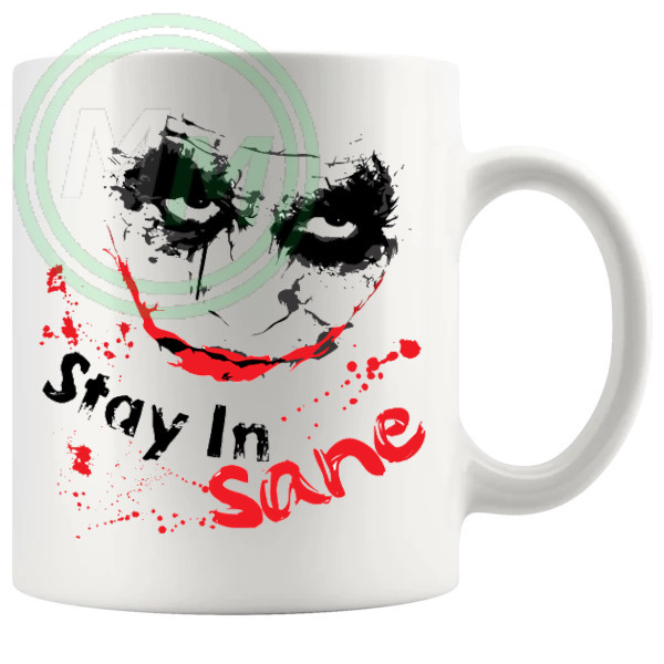 The Joker In Stay In Sane Mug