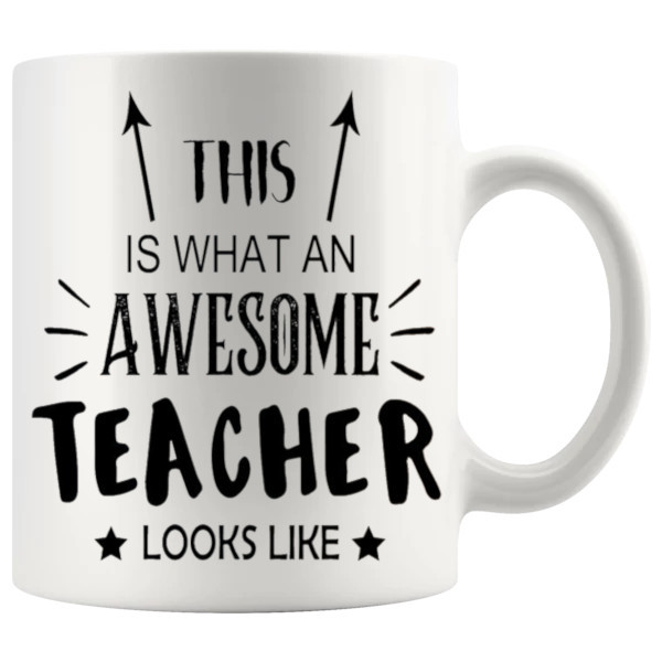 This Is What An Awesome Teacher Looks Like Mug