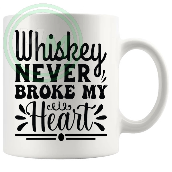 Whiskey Never Broke My Heart Mug