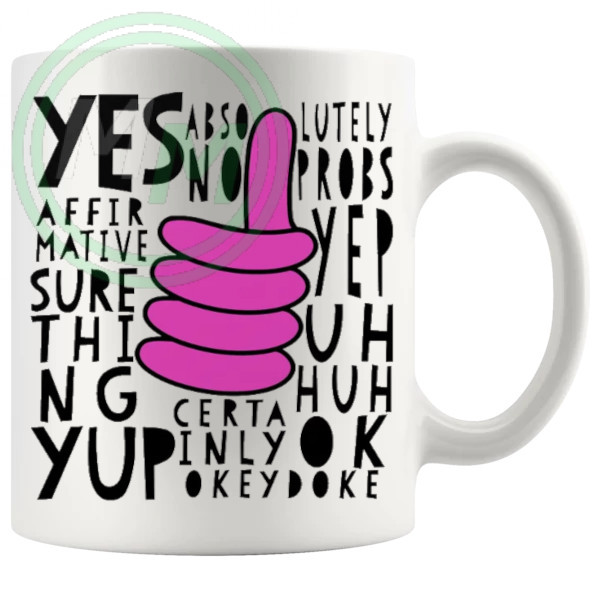 Yes Absolutely Yes Man Novelty Mug