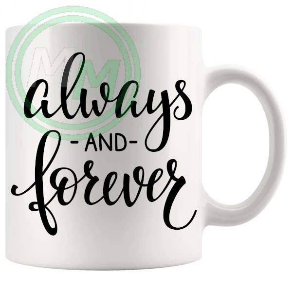 always and forever novelty mug