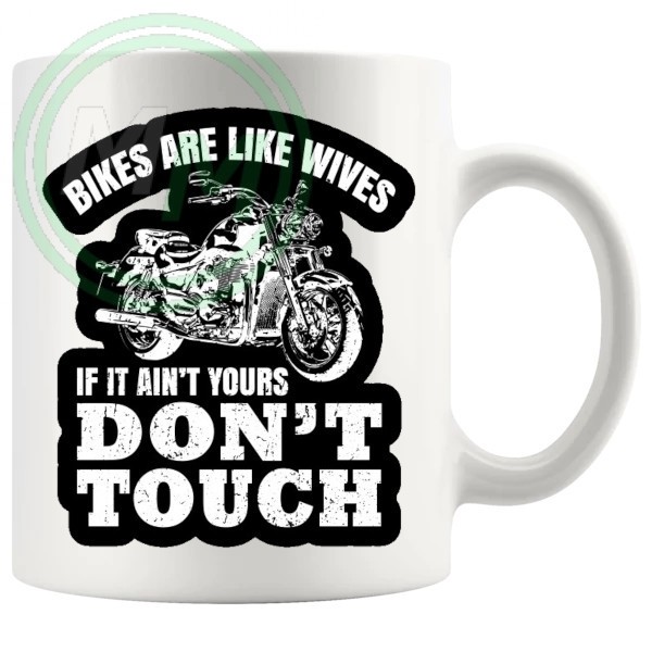 bikes are like wives mug