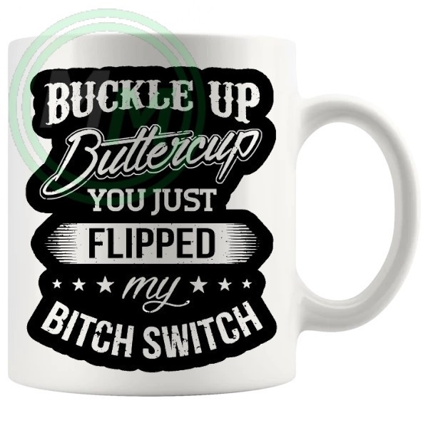 buckle up buttercup mug