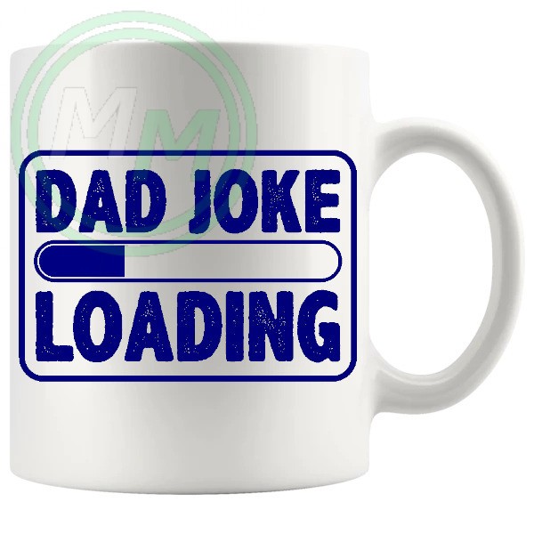 dad joke loading mug blue