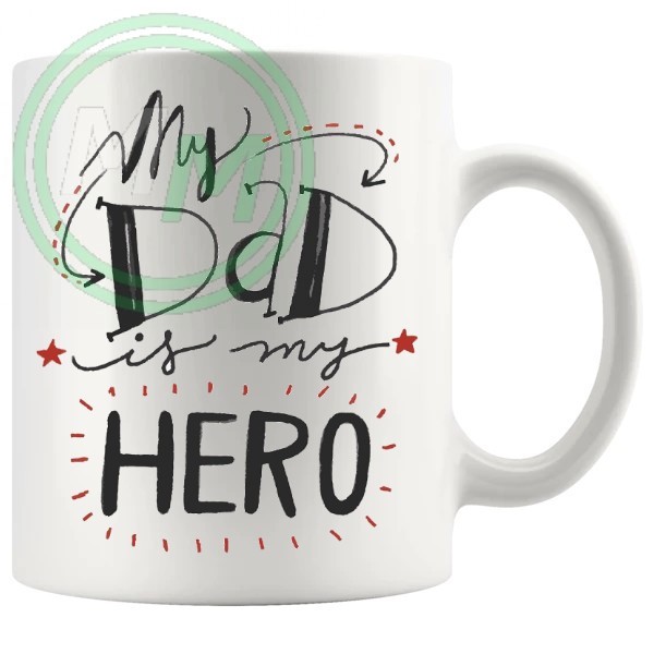 my dad is my hero novelty mug