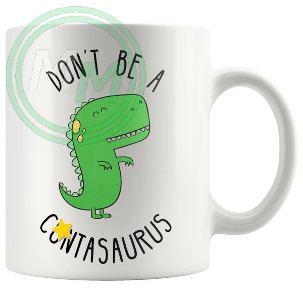 dont be a cuntasaurus mug