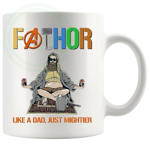 fathor like a dad but mightier mug