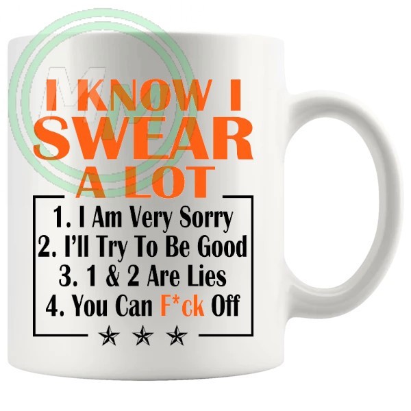 i know i swear a lot orange Novelty Mug