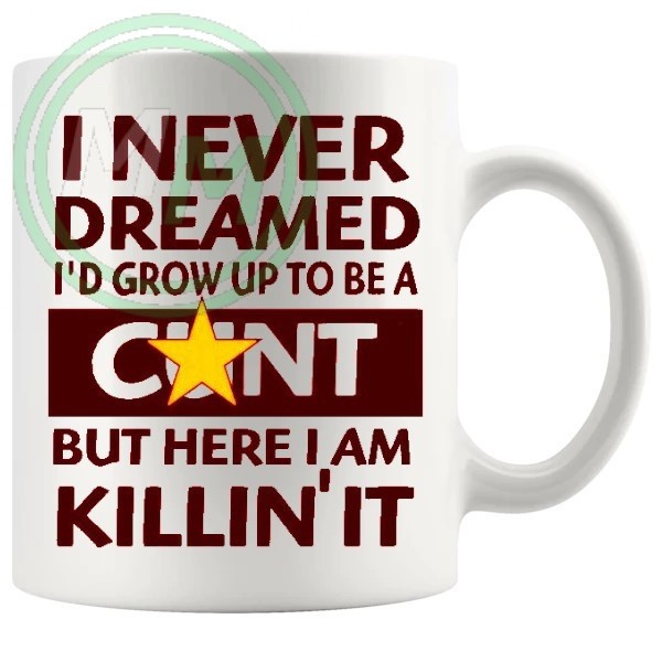 i never dreamed id grow up to be novelty mug in red