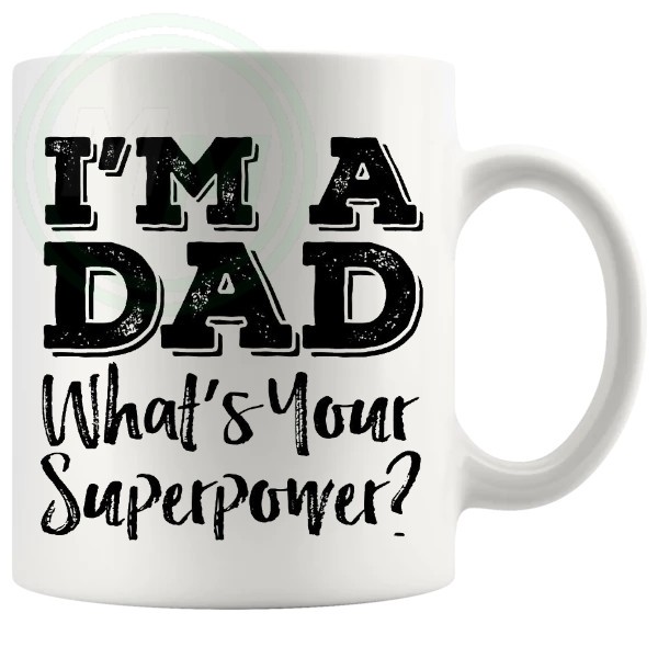 im a dad whats your super power black