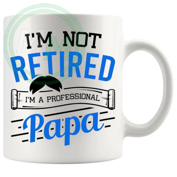 im not retired mug