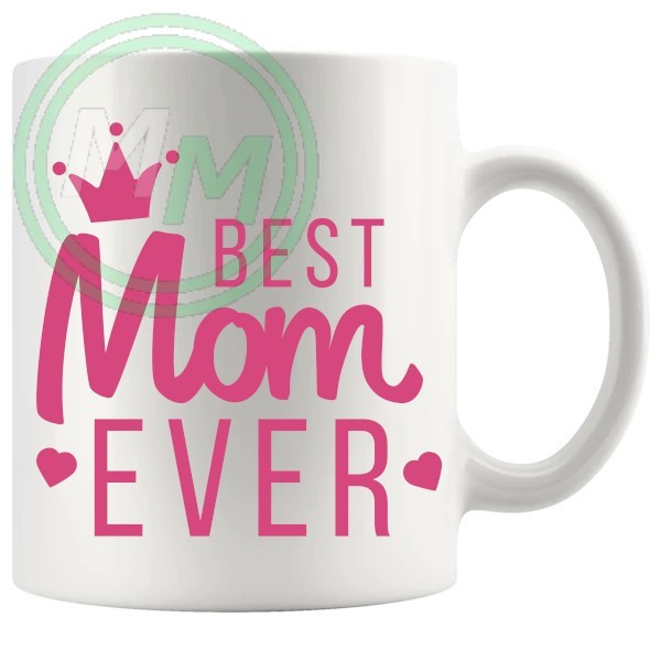 Best Mom Ever Style 1 Novelty Mug