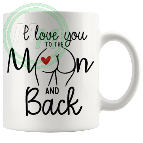 i love you to the moon and back Novelty Mug