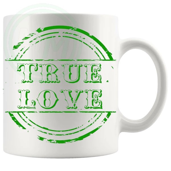 True Love Novelty Mug Green