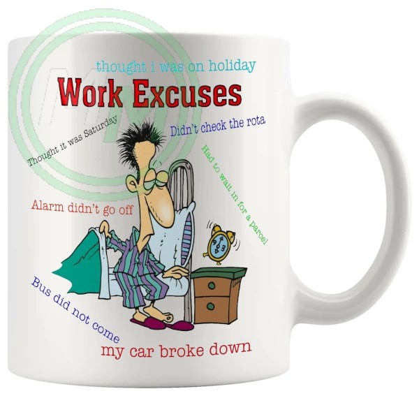 work excuses novelty mug