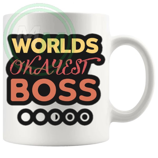 worlds okayest boss mug