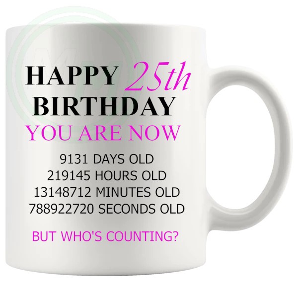 25th birthday gift mug with pink lettering for her