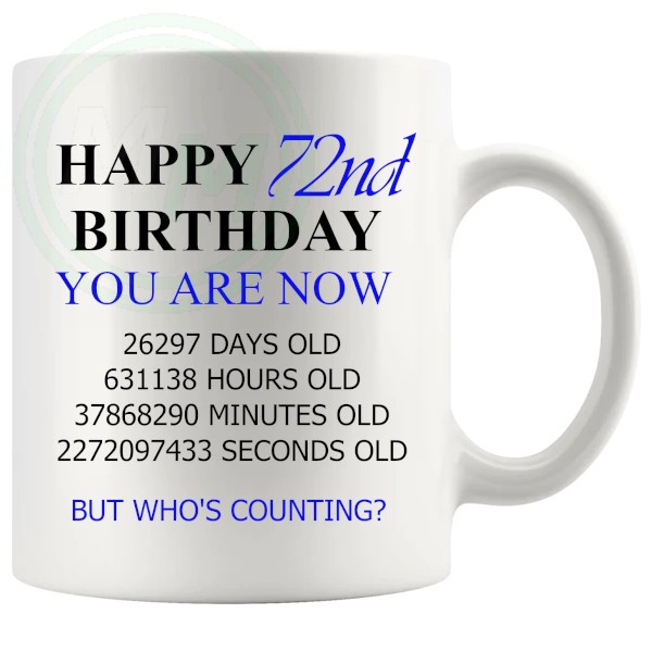 72nd birthday gift mug with blue lettering for him