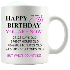 77th birthday gift mug with pink lettering for her