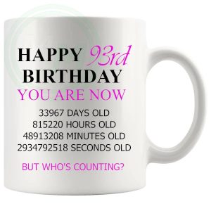 93rd birthday gift mug with pink lettering for her