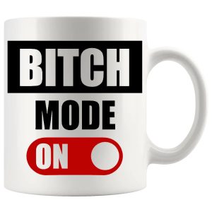 Bitch Mode On Red mug rude adult gift