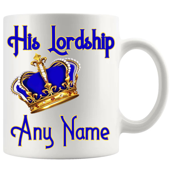 His Lordship personalised name mug 11oz ceramic mug